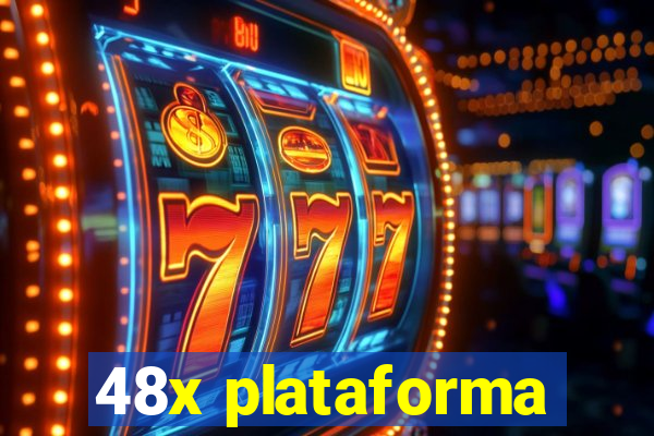 48x plataforma